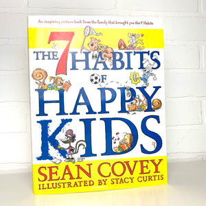 The 7 Habits of Happy Kids - 7 Stories to Read Aloud